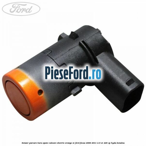 Senzor parcare bara spate culoare electric orange ST Ford Focus 2008-2011 2.5 ST 225 cp HYDA benzina