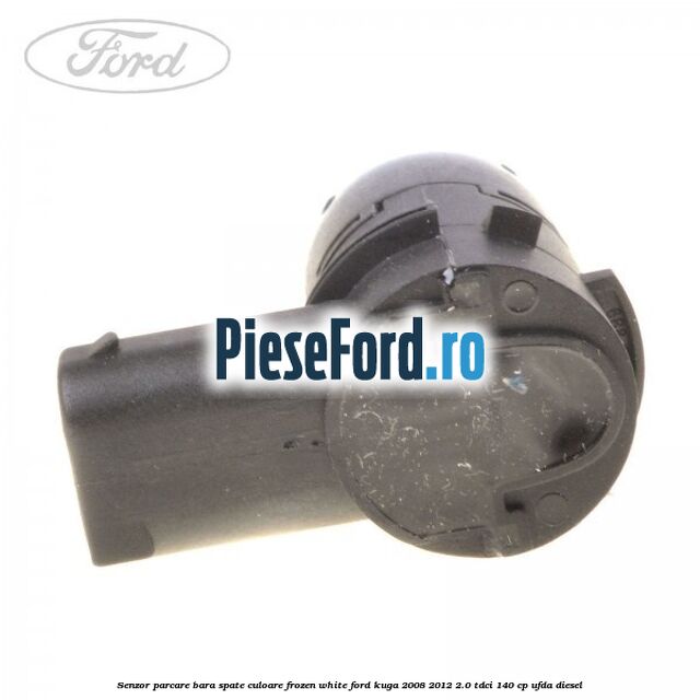 Senzor parcare bara spate culoare frozen white Ford Kuga 2008-2012 2.0 TDCI 140 cp Senzor parcare bara spate culoare frozen white Ford Kuga 2008-2012 2.0 TDCI 140 cp UFDA diesel