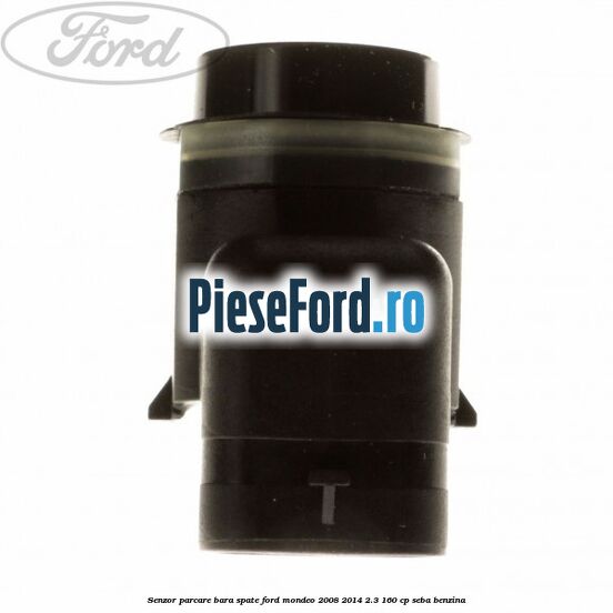 Senzor parcare bara spate Ford Mondeo 2008-2014 2.3 160 cp Senzor parcare bara spate Ford Mondeo 2008-2014 2.3 160 cp SEBA benzina