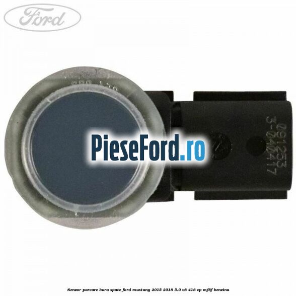 Senzor parcare bara spate Ford Mustang 2015-2018 5.0 V8 418 cp MF8F benzina