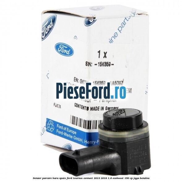 Senzor parcare bara spate Ford Tourneo Connect 2013-2018 1.6 EcoBoost 150 cp JQGA benzina