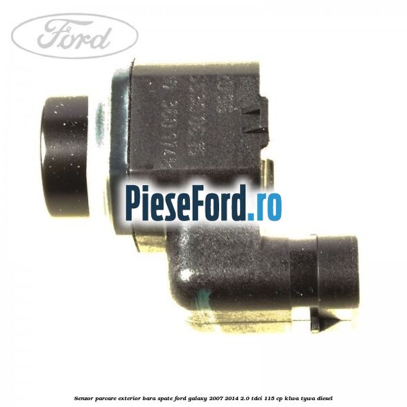 Senzor parcare exterior bara spate Ford Galaxy 2007-2014 2.0 TDCi 115 cp KLWA, TYWA diesel