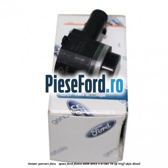 Senzor parcare fata / spate Ford Fiesta 2008-2012 1.6 TDCi 75 cp HHJF, UBJA diesel