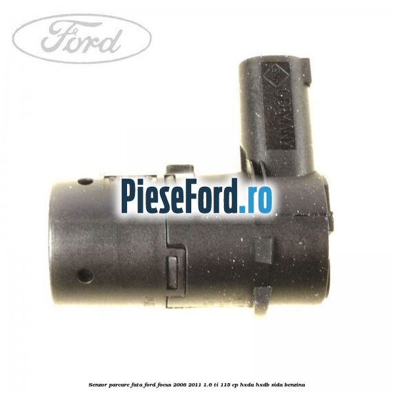 Senzor parcare fata Ford Focus 2008-2011 1.6 Ti 115 cp HXDA, HXDB, SIDA benzina