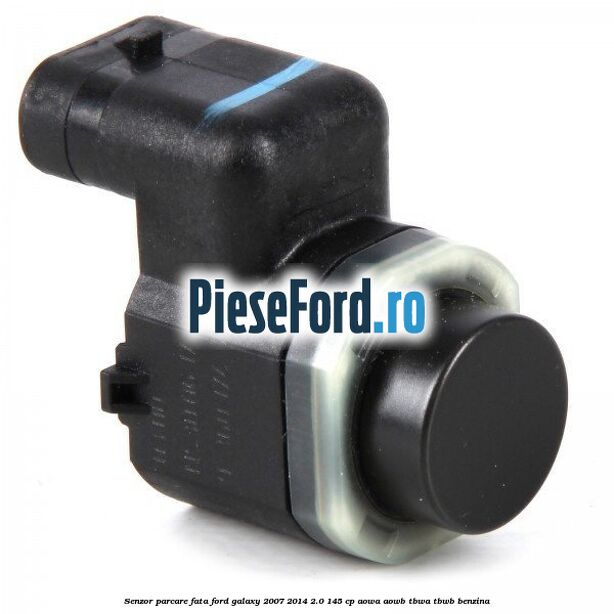 Senzor parcare fata Ford Galaxy 2007-2014 2.0 145 cp AOWA, AOWB, TBWA, TBWB benzina