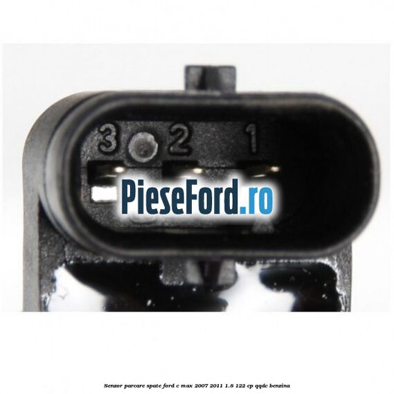 Senzor parcare spate Ford C-Max 2007-2011 1.8 122 cp QQDC benzina