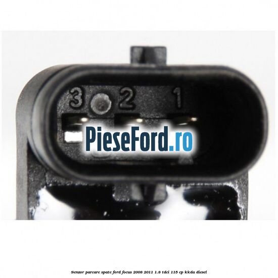 Senzor parcare spate Ford Focus 2008-2011 1.8 TDCi 115 cp KKDA diesel