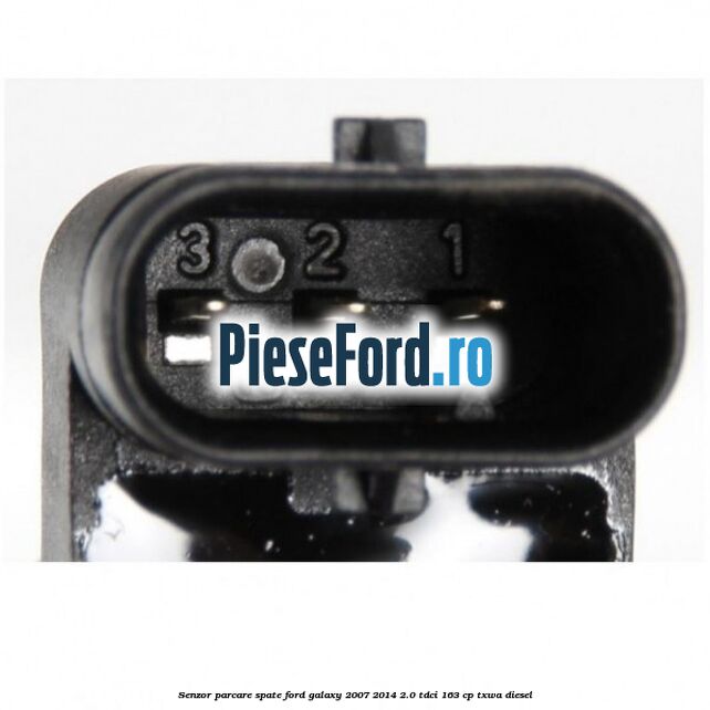 Senzor parcare spate Ford Galaxy 2007-2014 2.0 TDCi 163 cp TXWA diesel
