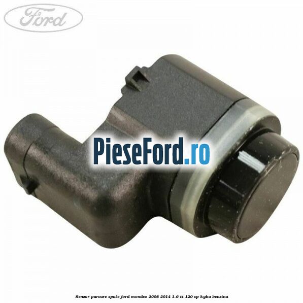 Senzor parcare spate Ford Mondeo 2008-2014 1.6 Ti 120 cp KGBA benzina