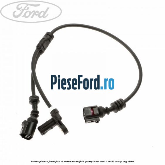 Senzor placute frana fata cu senzor uzura Ford Galaxy 2000-2006 1.9 TDI 115 cp AUY diesel