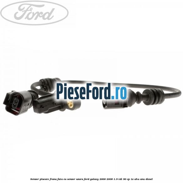 Senzor placute frana fata cu senzor uzura Ford Galaxy 2000-2006 1.9 TDI 90 cp 1Z, AHU, ANU diesel