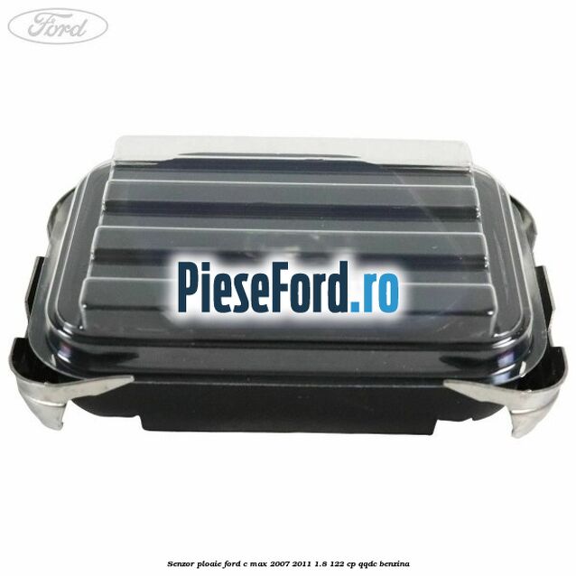 Senzor ploaie Ford C-Max 2007-2011 1.8 122 cp Senzor ploaie Ford C-Max 2007-2011 1.8 122 cp QQDC benzina