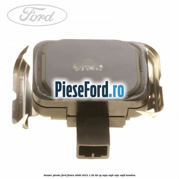 Senzor ploaie Ford Fiesta 2008-2012 1.25 82 cp SNJA, SNJB, SNJC, SNJD benzina