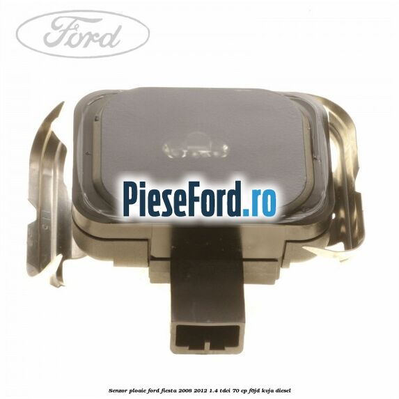 Senzor ploaie Ford Fiesta 2008-2012 1.4 TDCi 70 cp F6JD, KVJA diesel