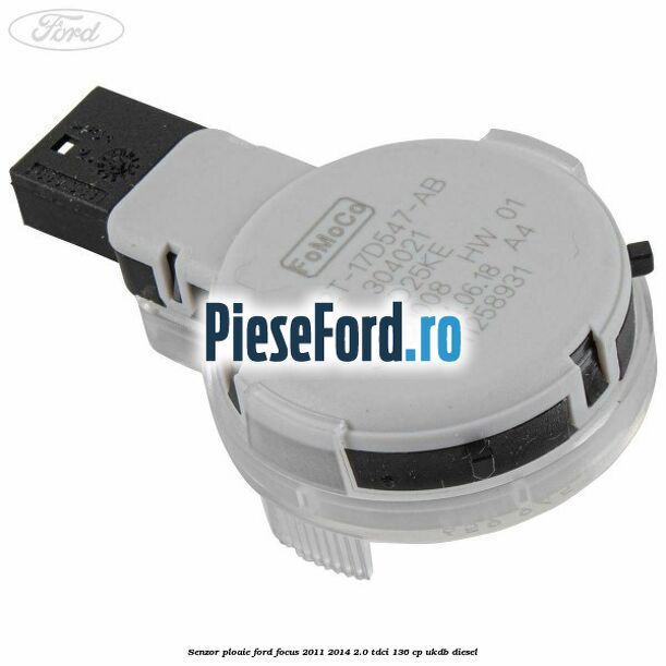 Senzor ploaie Ford Focus 2011-2014 2.0 TDCi 136 cp UKDB diesel