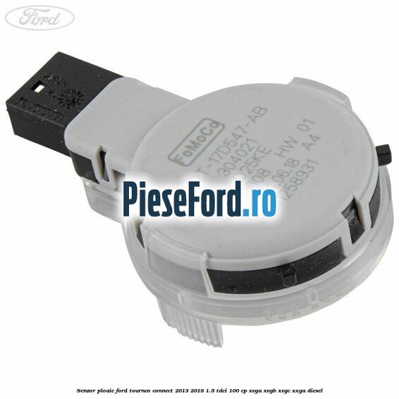 Senzor ploaie Ford Tourneo Connect 2013-2018 1.5 TDCi 100 cp XVGA, XVGB, XVGC, XXGA diesel