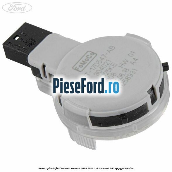 Senzor ploaie Ford Tourneo Connect 2013-2018 1.6 EcoBoost 150 cp JQGA benzina
