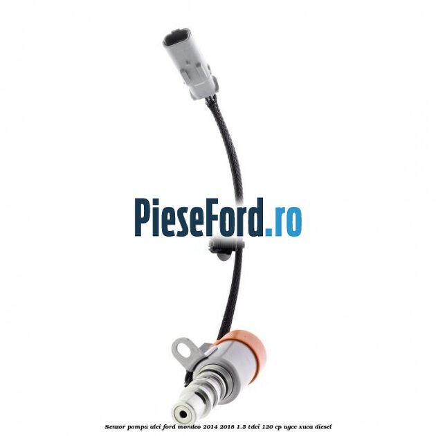 Senzor pompa ulei Ford Mondeo 2014-2018 1.5 TDCi 120 cp UGCC, XUCA diesel