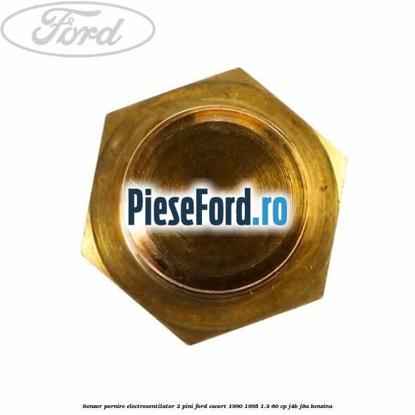 Senzor pornire electroventilator 2 pini Ford Escort 1990-1995 1.3 60 cp J4B, J6A benzina