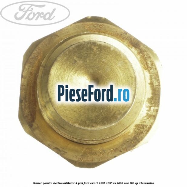Senzor pornire electroventilator 4 pini Ford Escort 1995-1998 RS 2000 4x4 150 cp N7A benzina