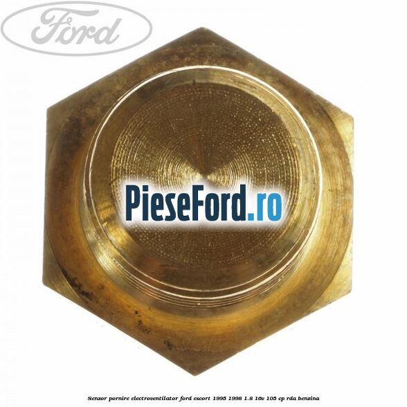 Senzor pornire electroventilator Ford Escort 1995-1998 1.8 16V 105 cp RDA benzina