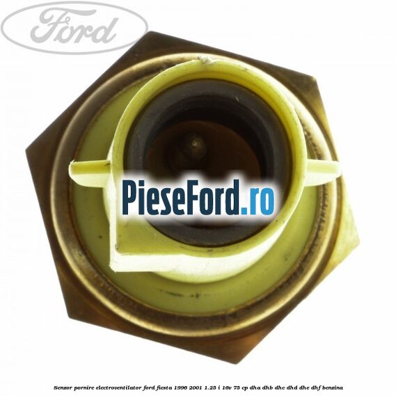 Senzor pornire electroventilator Ford Fiesta 1996-2001 1.25 i 16V 75 cp DHA, DHB, DHC, DHD, DHE, DHF benzina