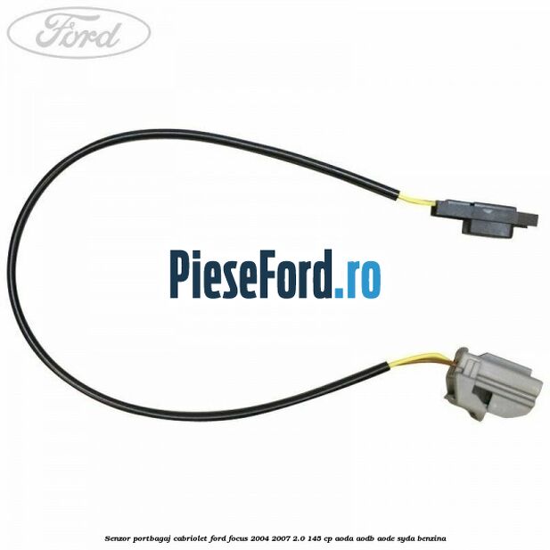 Senzor portbagaj cabriolet Ford Focus 2004-2007 2.0 145 cp AODA, AODB, AODE, SYDA benzina