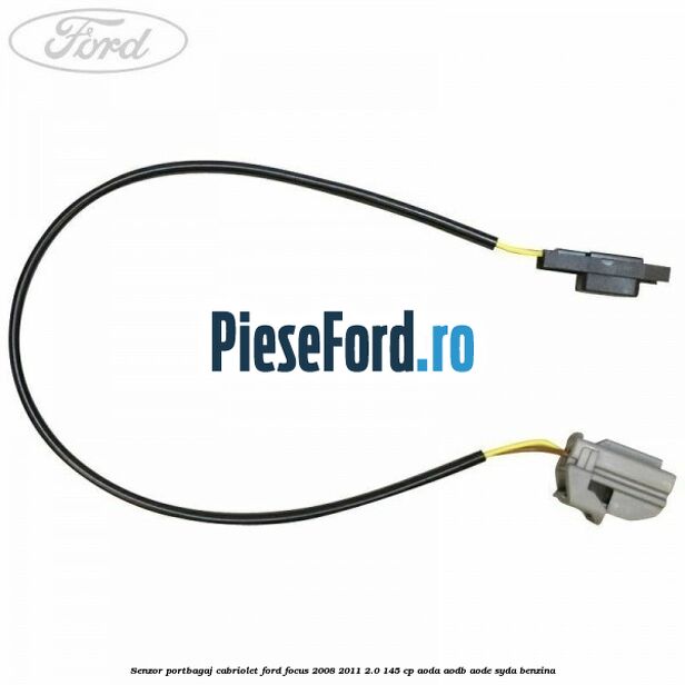 Senzor portbagaj cabriolet Ford Focus 2008-2011 2.0 145 cp AODA, AODB, AODE, SYDA benzina