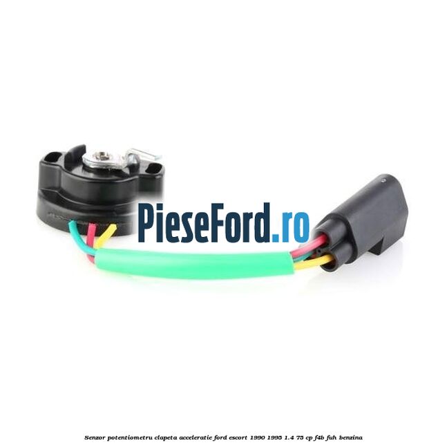 Senzor potentiometru clapeta acceleratie Ford Escort 1990-1995 1.4 75 cp F4B, FUH benzina