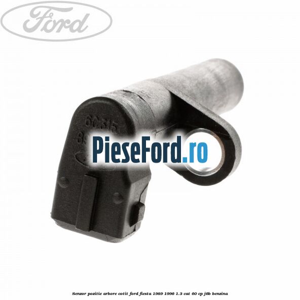 Senzor pozitie arbore cotit Ford Fiesta 1989-1996 1.3 CAT 60 cp J6B benzina