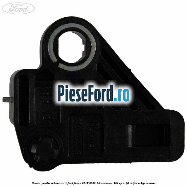 Senzor pozitie arbore cotit Ford Fiesta 2017-2023 1.0 EcoBoost 124 cp