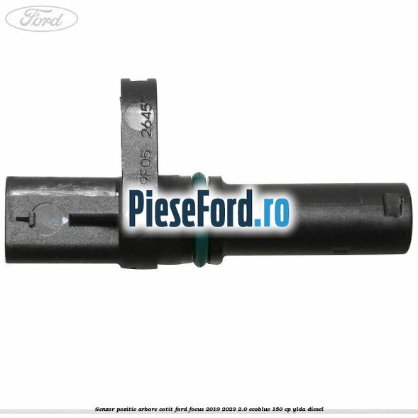 Senzor pozitie arbore cotit Ford Focus 2019-2023 2.0 EcoBlue 150 cp YLDA diesel