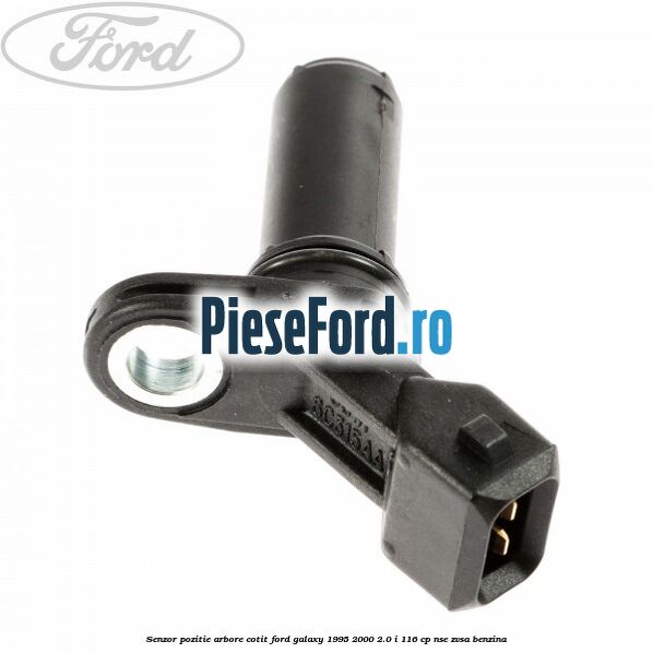 Senzor pozitie arbore cotit Ford Galaxy 1995-2000 2.0 i 116 cp NSE, ZVSA benzina