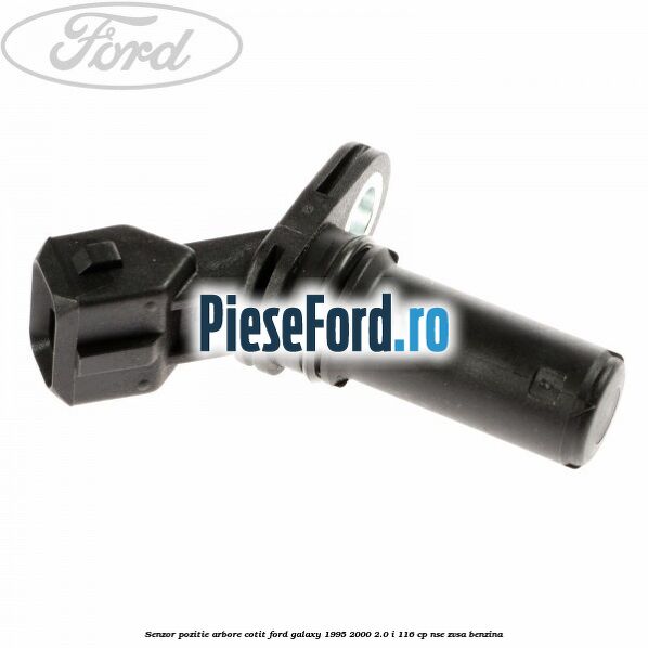 Senzor pozitie arbore cotit Ford Galaxy 1995-2000 2.0 i 116 cp NSE, ZVSA benzina