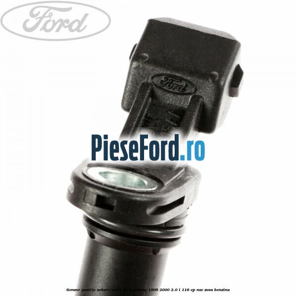 Senzor pozitie arbore cotit Ford Galaxy 1995-2000 2.0 i 116 cp NSE, ZVSA benzina