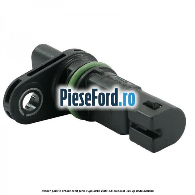 Senzor pozitie arbore cotit Ford Kuga 2019-2023 1.5 EcoBoost 120 cp UNDA benzina