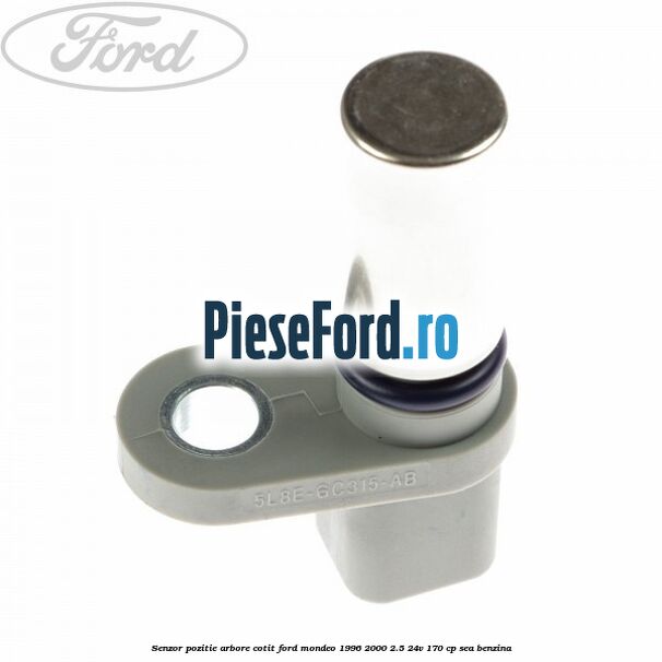 Senzor pozitie arbore cotit Ford Mondeo 1996-2000 2.5 24V 170 cp SEA benzina
