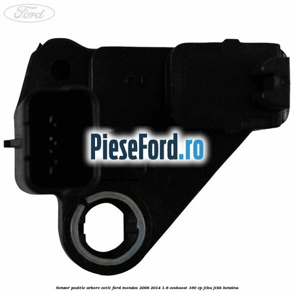 Senzor pozitie arbore cotit Ford Mondeo 2008-2014 1.6 EcoBoost 160 cp JTBA, JTBB benzina