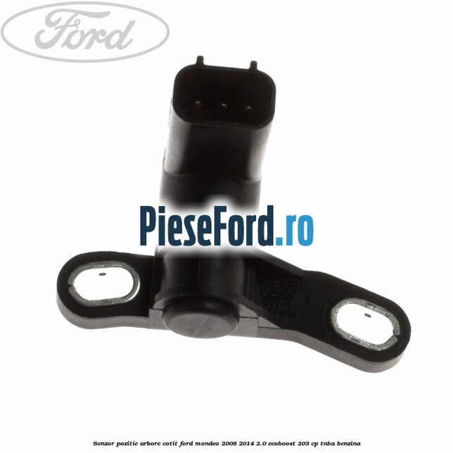 Senzor pozitie arbore cotit Ford Mondeo 2008-2014 2.0 EcoBoost 203 cp TNBA benzina