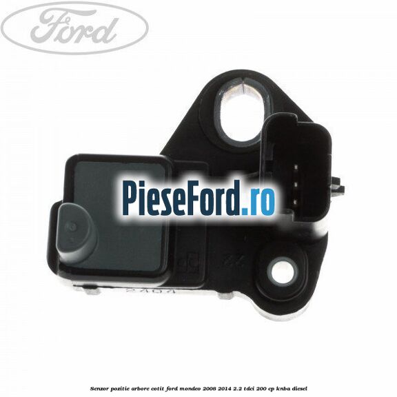 Senzor pozitie arbore cotit Ford Mondeo 2008-2014 2.2 TDCi 200 cp