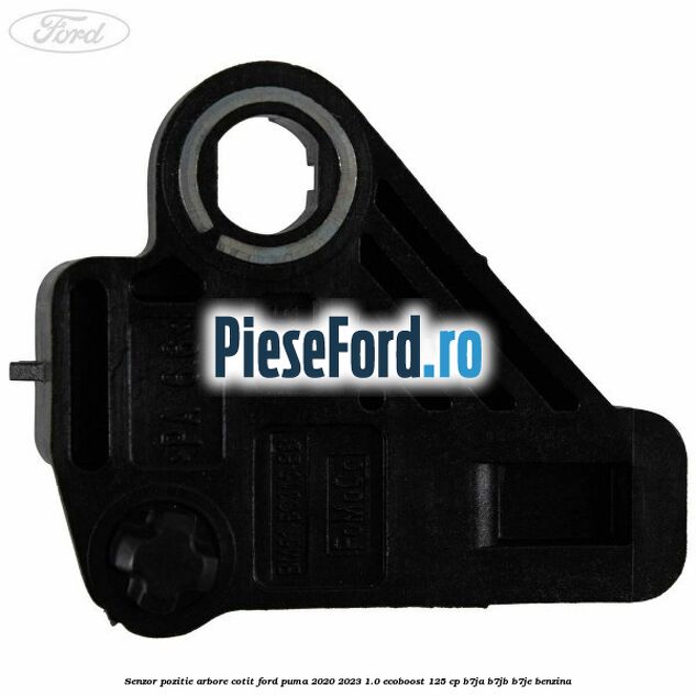 Senzor pozitie arbore cotit Ford Puma 2020-2023 1.0 EcoBoost 125 cp