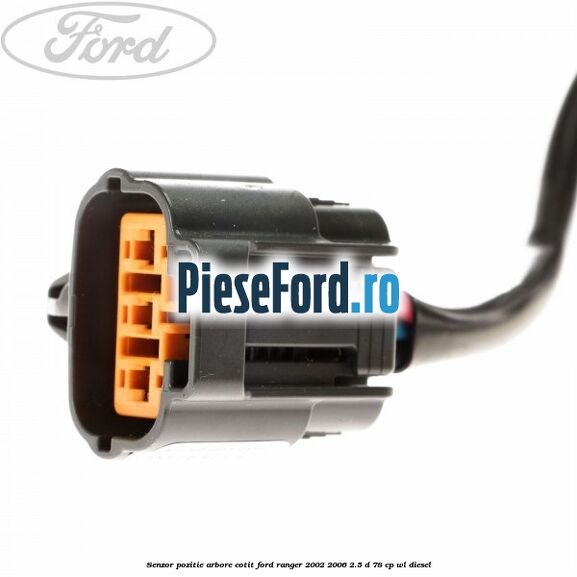 Senzor pozitie arbore cotit Ford Ranger 2002-2006 2.5 D 78 cp Senzor pozitie arbore cotit Ford Ranger 2002-2006 2.5 D 78 cp WL diesel