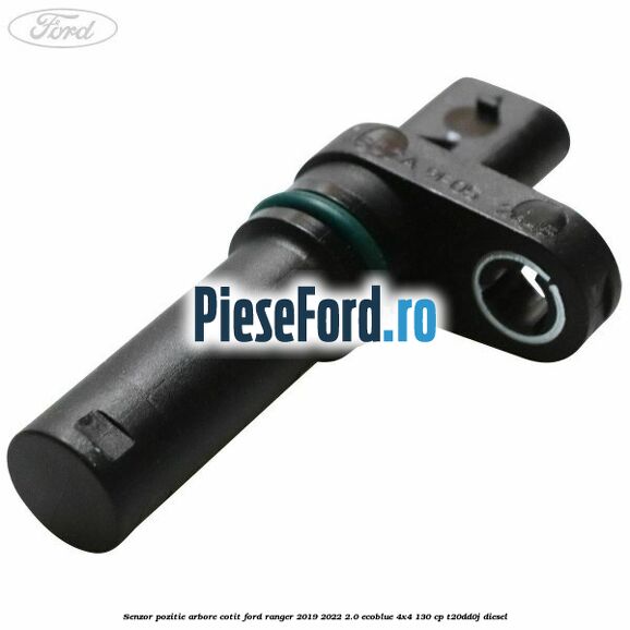 Senzor pozitie arbore cotit Ford Ranger 2019-2022 2.0 EcoBlue 4x4 130 cp T20DD0J diesel
