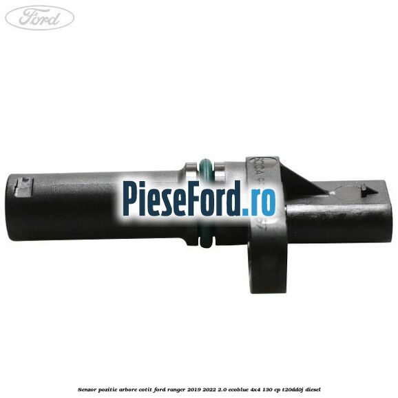 Senzor pozitie arbore cotit Ford Ranger 2019-2022 2.0 EcoBlue 4x4 130 cp T20DD0J diesel
