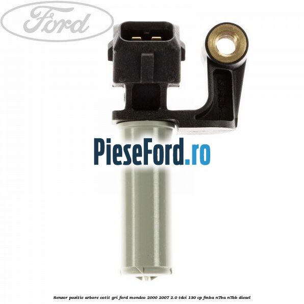 Senzor pozitie arbore cotit gri Ford Mondeo 2000-2007 2.0 TDCi 130 cp