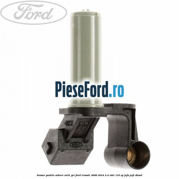 Senzor pozitie arbore cotit gri Ford Transit 2006-2014 2.4 TDCi 115 cp JXFA, JXFC diesel