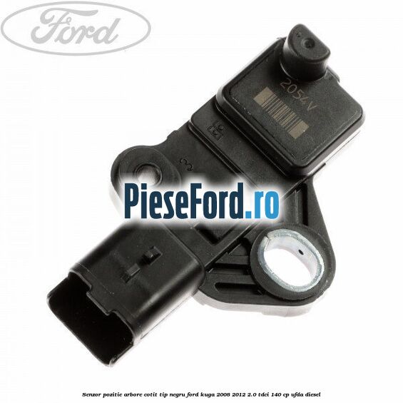 Senzor pozitie arbore cotit tip negru Ford Kuga 2008-2012 2.0 TDCI 140 cp