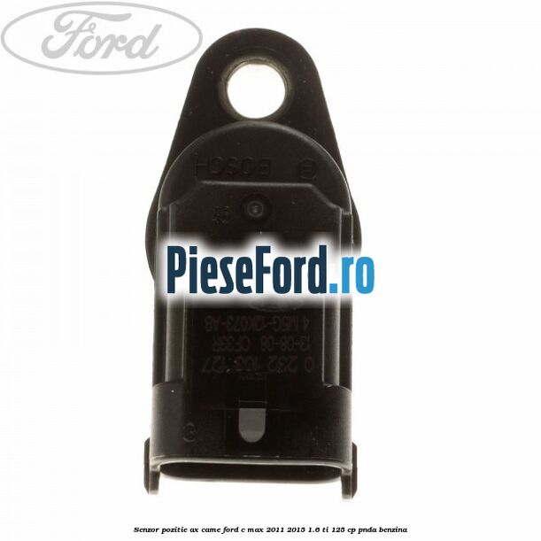 Senzor pozitie ax came Ford C-Max 2011-2015 1.6 Ti 125 cp PNDA benzina