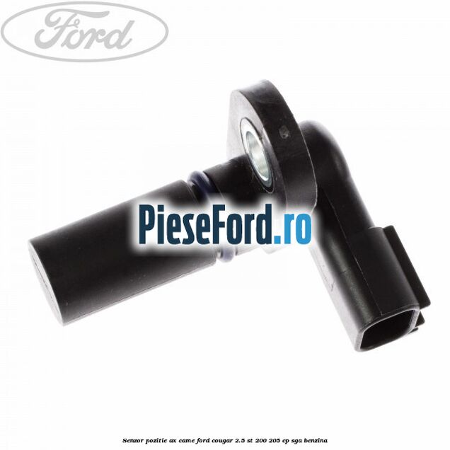 Senzor pozitie ax came Ford Cougar 2.5 ST 200 205 cp SGA benzina