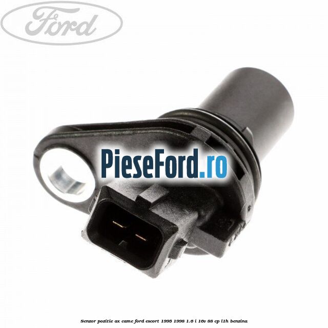Senzor pozitie ax came Ford Escort 1995-1998 1.6 i 16V 88 cp L1H benzina